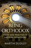 Being Orthodox (eBook, ePUB)