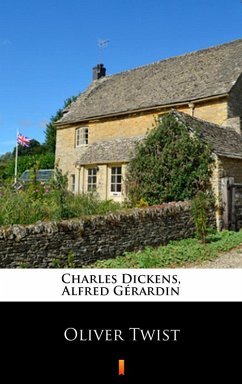 Oliver Twist (eBook, ePUB) - Dickens, Charles; Gérardin, Alfred