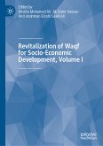 Revitalization of Waqf for Socio-Economic Development, Volume I (eBook, PDF)