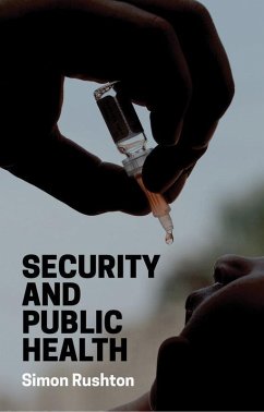 Security and Public Health (eBook, ePUB) - Rushton, Simon