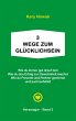 3 Wege zum Glücklichsein (eBook, ePUB) - Bild 1