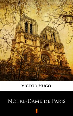 Notre-Dame de Paris (eBook, ePUB) - Hugo, Victor