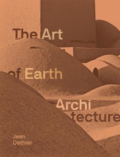 Art of Earth Architecture - Dethier, Jean