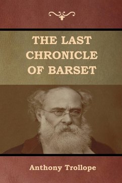 The Last Chronicle of Barset - Trollope, Anthony