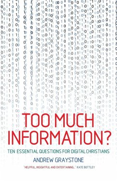 Too Much Information? - Graystone, Andrew