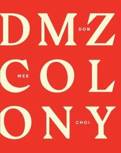 DMZ Colony - Choi, Don Mee