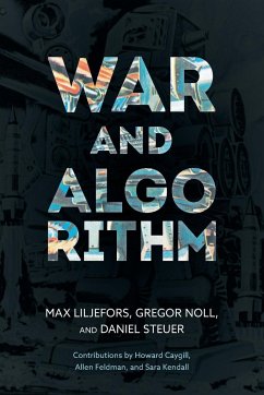 War and Algorithm - Liljefors, Max; Noll, Gregor; Steuer, Daniel