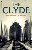 The Clyde: The Making of a River