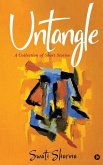 Untangle: A collection of Short Stories