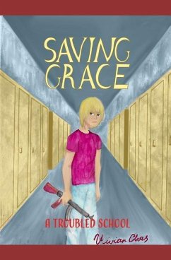 Saving Grace: A Troubled School - Chas, Vivian