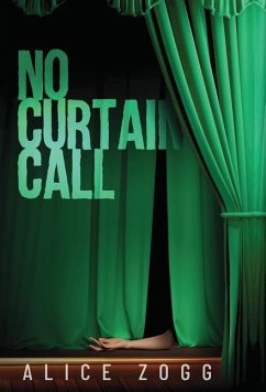 No Curtain Call - Zogg, Alice