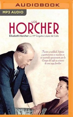 Los Horcher (Narración En Castellano) - Horcher, Elisabeth; Lopez De Celis, Ma Angeles