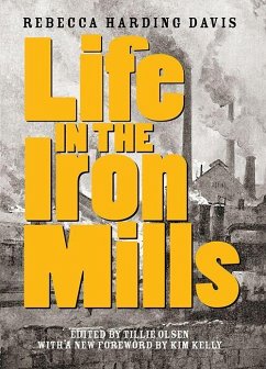 Life in the Iron Mills - Davis, Rebecca Harding