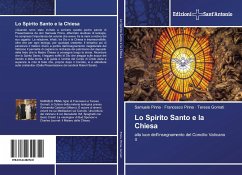 Lo Spirito Santo e la Chiesa - Pinna, Samuele;Pinna, Francesco;Gornati, Teresa