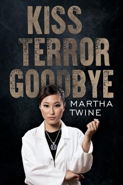 Kiss Terror Goodbye - Twine, Martha
