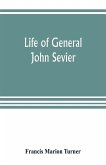 Life of General John Sevier