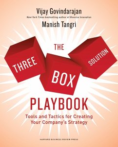 The Three-Box Solution Playbook: Tools and Tactics for Creating Your Company's Strategy - Govindarajan, Vijay; Tangri, Manish