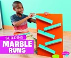 Building Marble Runs