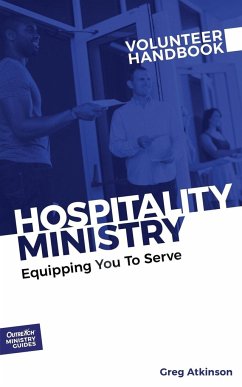 Hospitality Ministry Volunteer Handbook - Atkinson, Greg