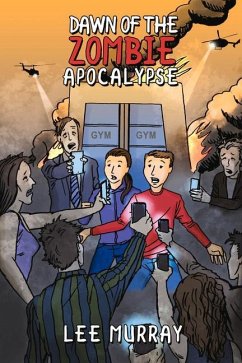 Dawn of the Zombie Apocalypse - Murray, Lee