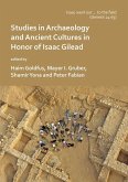 'Isaac went out to the field': Studies in Archaeology and Ancient Cultures in Honor of Isaac Gilead 'Isaac went out to the field': Studies in Archaeology and Ancient Cultures in Honor of Isaac Gilead