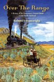 Over the Range: A History of the Promontory Summit Route of the Pacific Railroad
