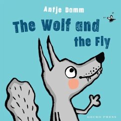 The Wolf and Fly - Damm, Antje