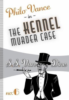 The Kennel Murder Case - Dine, S S van