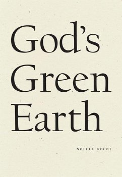 God's Green Earth - Kocot, Noelle