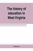 The history of education in West Virginia
