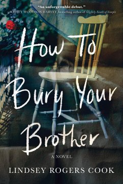 How to Bury Your Brother - Cook, Lindsey Rogers