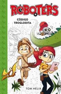 Código Troglodita (Roboters 2) / Code Caveman - Helix, Tom