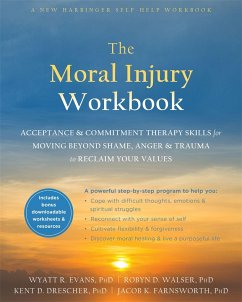 The Moral Injury Workbook - Evans, Wyatt R.