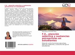 F.E., atención selectiva y sustancias psicoactivas en estudiantes - Hernández Motta, Nelly Johanna