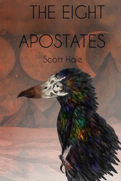 The Eight Apostates - Hale, Scott