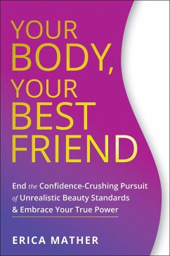 Your Body, Your Best Friend - Mather, Erica