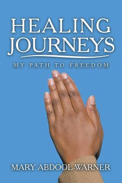 Healing Journeys - Abdool-Warner, Mary