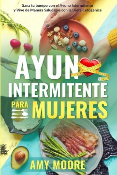 Ayuno Intermitente para Mujeres - Moore, Amy