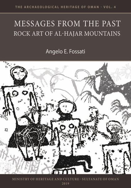 Messages from the Past: Rock Art of Al-Hajar Mountains Messages from the Past: Rock Art of Al-Hajar Mountains