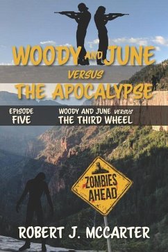 Woody and June versus the Third Wheel - McCarter, Robert J.