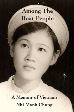 Among the Boat People: A Memoir of Vietnam - Chung, Nhi Manh