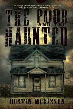 The Poor and The Haunted - McKissen, Dustin