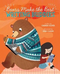 Bears Make the Best Writing Buddies - Oliver, Carmen
