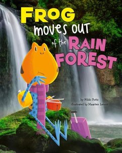 Frog Moves Out of the Rain Forest - Potts, Nikki