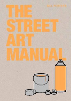 The Street Art Manual - Posters, Bill