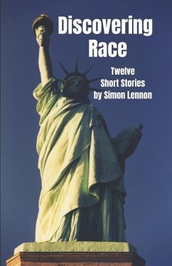 Discovering Race: Twelve Short Stories - Lennon, Simon