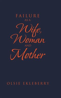 Failure as a Wife, Woman and Mother