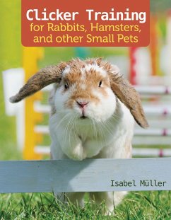Cover Clicker Training for Rabbits, Hamsters, and Other Pets