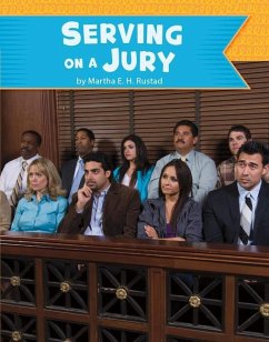 Serving on a Jury - Rustad, Martha E. H.