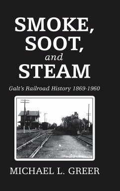 Smoke, Soot, and Steam - Greer, Michael L.